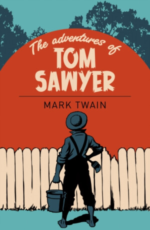 The Adventures of Tom Sawyer - Mark Twain