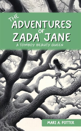 The Adventures of Zada Jane - Mari A. Potter