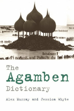 The Agamben Dictionary - 