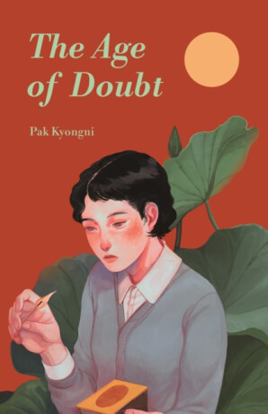 The Age of Doubt - Kyongni Pak