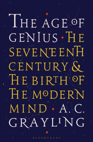 The Age of Genius - Professor A. C. Grayling
