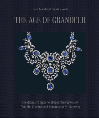 The Age of Grandeur - David Bennett,Daniela Mascetti