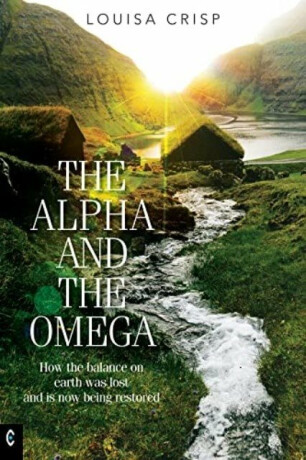 The Alpha and the Omega - Louisa Crisp