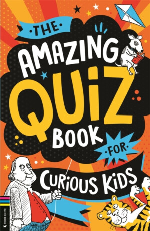 The Amazing Quiz Book for Curious Kids - Mr Kevin Pettman