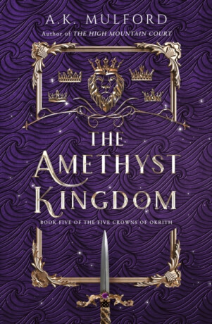The Amethyst Kingdom - A.K. Mulford