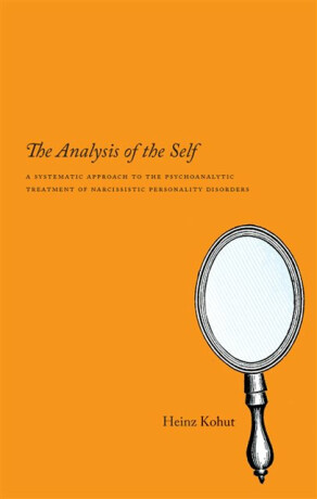The Analysis of the Self - Heinz Kohut