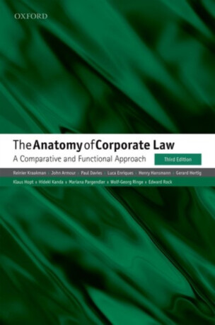 The Anatomy of Corporate Law - Paul A. Davies,Gerard  Hertig,Wolf-Georg  Ringe,Reinier  Kraakman,Mariana  Pargendler,Luca  Enriques,Klaus  Hopt,John  Armour,Hideki  Kanda,Henry  Hansmann