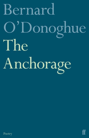 The Anchorage - Bernard O’Donoghue