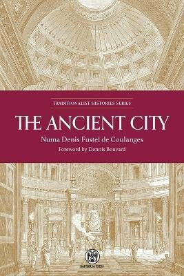 The Ancient City - Imperium Press - Fustel De Coula Numa Denis