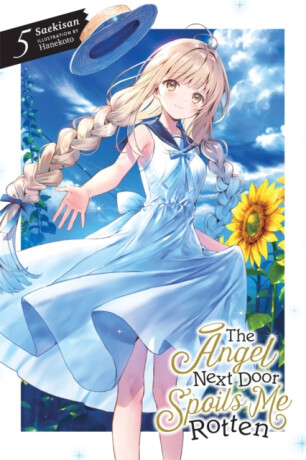 The Angel Next Door Spoils Me Rotten, Vol. 5 (light novel) - Hanekoto Hanekoto