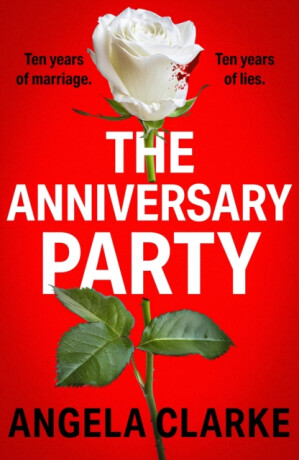 The Anniversary Party - Angela Clarke