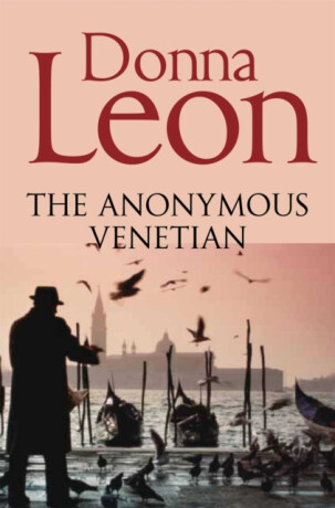 The Anonymous Venetian - Donna Leon