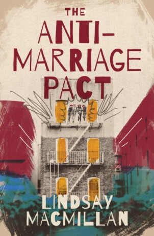 The Anti-Marriage Pact - Lindsay MacMillan