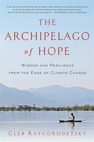 The Archipelago of Hope - Gleb Raygorodetsky