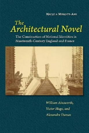 The Architectural Novel - Nicola Minott-Ahl