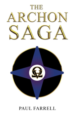 The Archon Saga - Paul Farrell