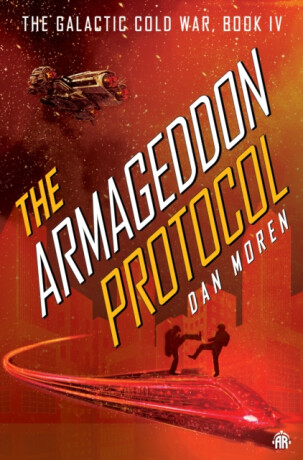 The Armageddon Protocol - Dan Moren