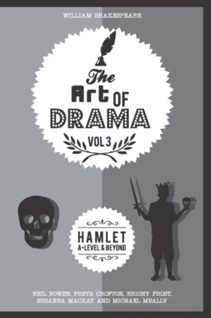 The Art of Drama, Volume 3 - Briony Frost,Michael Meally,Freya Crofton