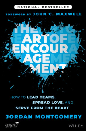 The Art of Encouragement - Jordan  Montgomery