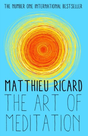 The Art of Meditation - Ricard Matthieu