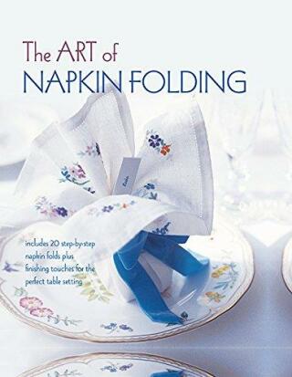The Art of Napkin Folding - 
