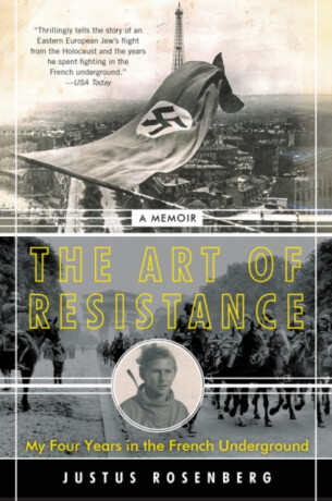 Art of Resistance - Justus Rosenberg