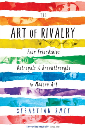The Art of Rivalry - Sebastian Smee