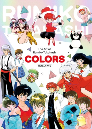 The Art of Rumiko Takahashi: Colors 1978â€“2024 - Rumiko Takahashi