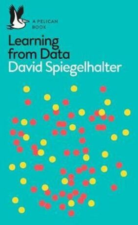 The Art of Statistics : Learning from Data - David Spiegelhalte
