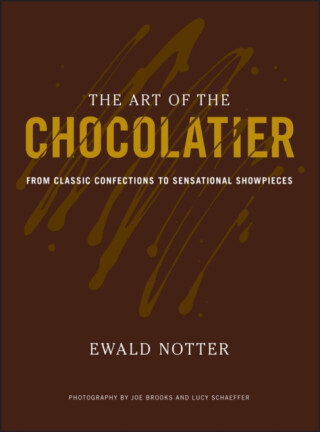 The Art of the Chocolatier - Ewald Notter