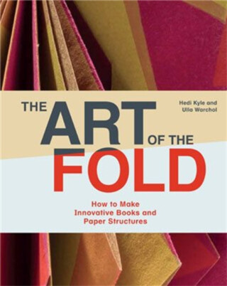 The Art of the Fold - Hedi Kyle,Ulla Warchol