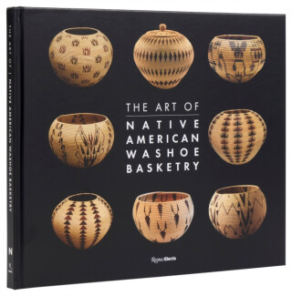 The Art of Washoe Basketry - Ann M. Wolfe,JoAnn Nevers