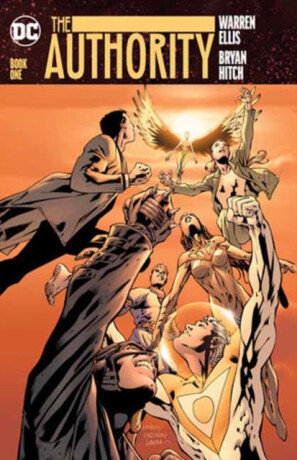 The Authority: Book One - Ellis Warren,Bryan Hitch