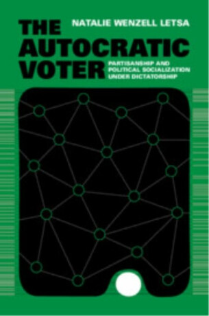 The Autocratic Voter - Natalie Wenzell  Letsa