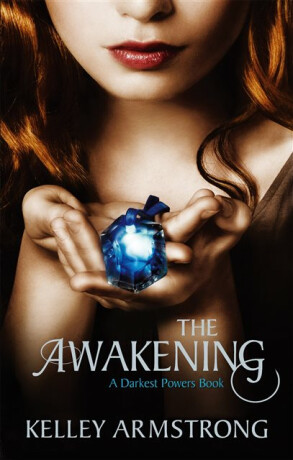 The Awakening - Kelley Armstrongová