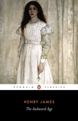 The Awkward Age - Henry James