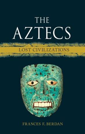 The Aztecs - Frances F. Berdan