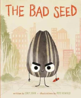 The Bad Seed - Jory John