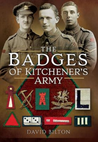 The Badges of Kitchener's Army - David Bilton