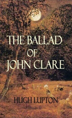 The Ballad of John Clare - 