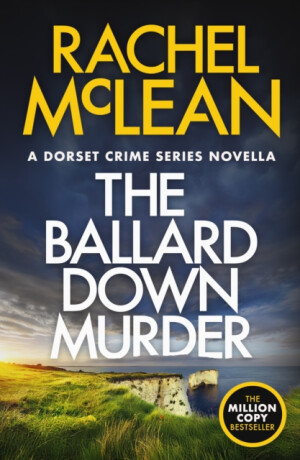 The Ballard Down Murder - Rachel McLean