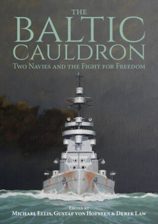 The Baltic Cauldron - Derek Law,Michael Ellis,Gustaf von Hofsten