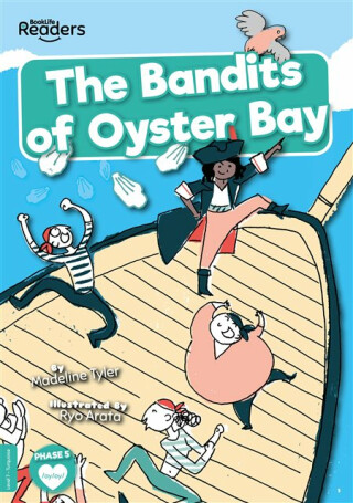 The Bandits of Oyster Bay - Madeline Tyler