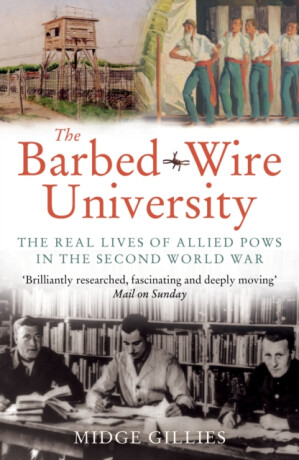 The Barbed-Wire University - Midge Gillies
