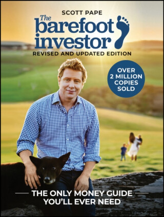 The Barefoot Investor, Classic Edition - Scott  Pape