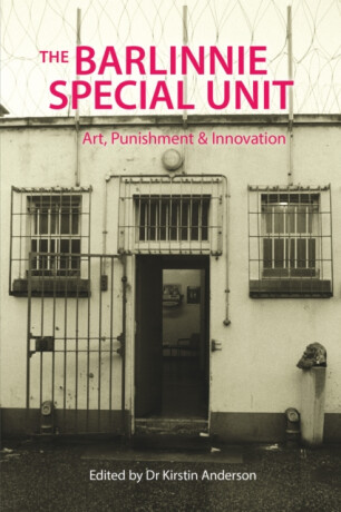 The Barlinnie Special Unit - 