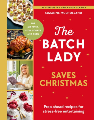 The Batch Lady Saves Christmas - Suzanne Mulholland
