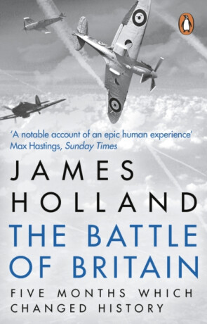 The Battle of Britain - James Holland