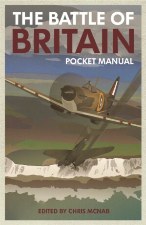 The Battle of Britain Pocket Manual 1940 - 