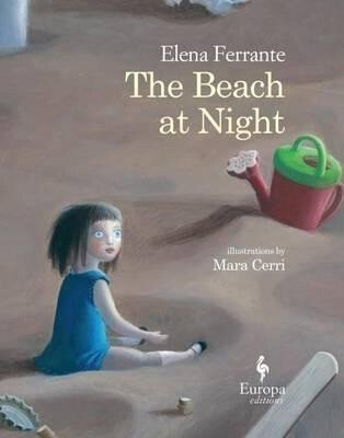 The Beach at Night - Elena Ferrante